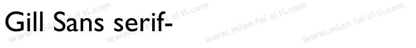 Gill Sans serif字体转换
